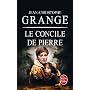 Le Concile de pierre de Jean-Christophe Grang�