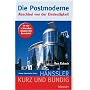Die Postmoderne: Abschied von der Eindeutigkeit