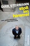 Dirk Stermann �Sto� im Himmel: Der Schnitzelkrieg der Kuturen� bestellen bei Amazon.de