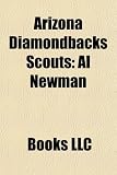 Arizona Diamondbacks Scouts: Al Newman