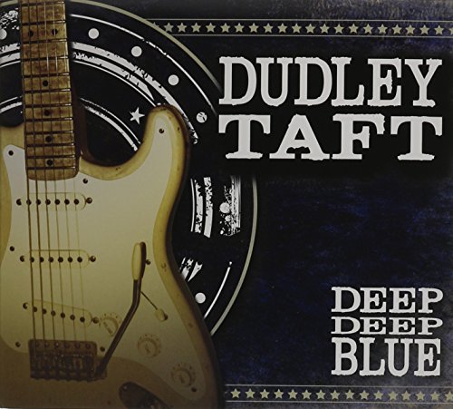 Dudley Taft - Deep Deep Blue - Zortam Music