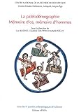 La pal�od�mographie : M�moire d'os, m�moire d'hommes