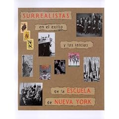 Surrealism in Exile: The Beginning of the New York School