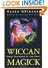 Wiccan Magick: Inner Teachings of the Craft