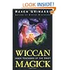 Wiccan Magick: Inner Teachings of the Craft