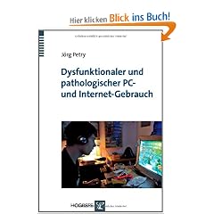 Dysfunktionaler und pathologischer PC- und Internet-Gebrauch