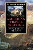 The Cambridge companion to American travel writing