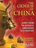 The Genius of China: 3,000 Years of Science, Discovery, and Invention