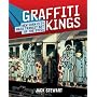 Graffiti Kings: New York City Mass Transit Art of the 1970s