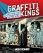 Graffiti Kings: New York City Mass Transit Art of the 1970s (Har... by Jack Stewart