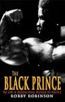 The Black Prince: My Life in Bodybuil...