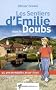 Les sentiers d'Emilie dans le Doubs : 25 Promenades pour tous