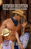 Justified Deception (Prequel: Dancing Moon Ranch Series)
