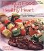 Delicious Food for a Healthy Heart: Over 120 Cholesterol-Free, Low-Fat, Quick & Easy Recipes