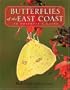Butterflies of the East Coast: An Observer's Guide