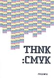 THNK : CMYK