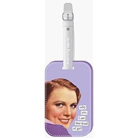 Buy Anne Taintor I Am That Kind of Girl Luggage Tag by Anne Taintor
