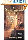 A Quaker Woman's Cookbook: The Domestic Cookery of Elizabeth Ellicott Lea, Revised Edition