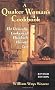 A Quaker Woman's Cookbook: The Domestic Cookery of Elizabeth Ellicott Lea