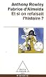 Et si on refaisait l'histoire ?