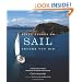 Fifty Places to Sail Before You Die: Sailing Experts Share the World's Greatest Destinations