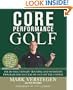Core Performance Golf: The Revolutionary Training and Nutrition Program for Success On and Off the Course
