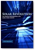Solar Revolution: The Economic Transformation of the Global Energy Industry