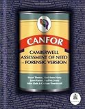 CANFOR : Camberwell assessment of need forensic version : a needs assessment for forensic mental health service users