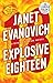 Explosive Eighteen (Stephanie Plum Novels)