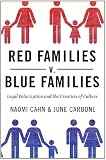 Red Families v. Blue Families: Legal Polarization and the Creation of Culture