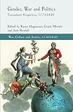 Gender, war and politics : transatlantic perspectives, 1775-1820