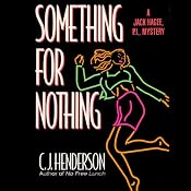 Something for Nothing | [C. J. Henderson]