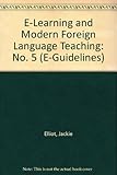 E-learning and modern foreign language teaching