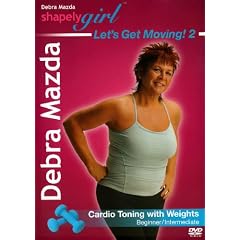 Debra Mazda - ShapelyGirl: Let's Get Moving 2! Cardio Toning w/weights