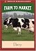 Farm to Market: Dairy