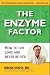 Enzyme Factor