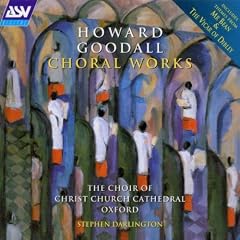 Goodall: Choral Works