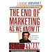 The End of Marketing as We Know It