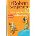 Le Robert Benjamin, 6/8 ans
