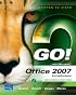 GO! with Office 2007,  Introductory (2nd Edition) (Go! Series)