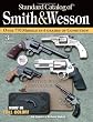 Standard Catalog of Smith & Wesson