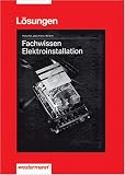 Produkt-Bild: Fachwissen Elektroinstallation: L&ouml;sungen