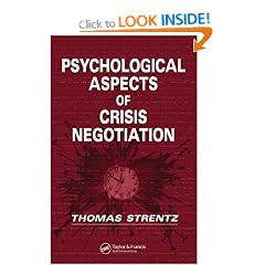 Psychological Aspects of Crisis Negotiation