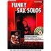 Funky Sax Solos: So konzipierst du dein Solo. So findest du deinen eigenen Song. So begeisterst du dein Publikum