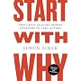 Start with Why: How Great Leaders Inspire Everyone&hellip by Simon Sinek
