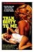 Talk Dirty to Me - Movie Poster / Print -- Custom Framing Available