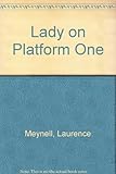The lady on platform one