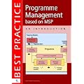 Programme Management Based on MSP: An Introduction - Best Practice
