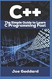 C++: The Ultimate Crash Course to Learning the Basics of C++ In No Time (c plus plus, C++ for beginners, programming computer, how to program) (HTML, ... Java, C++ Course, C++ Development) (Volume 3)