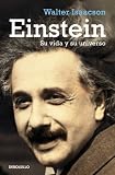 Einstein: Su Vida Y Su Universo / His Life and Universe (Spanish Edition)